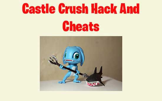 castle crush hack unlimited money and gems download