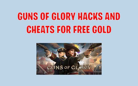 Guns Of Glory Hacks 8 Best Cheats To Get Free Gold Legally - how to hack roblox and give yourself guns