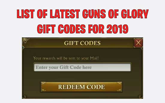 Guns Of Glory Gift Codes Latest Guns Of Glory Cheat Codes - reedem gift codes roblox