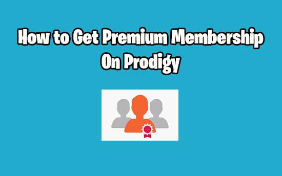 how to get free membership on prodigy 2020