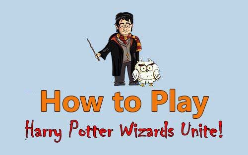 how-to-play-harry-potter-wizards-unite-2182299-6062731